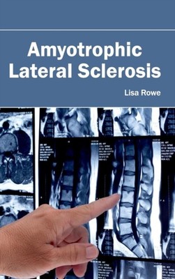 Rowe - Amyotrophe Lateralsklerose - Neues Hardcover- oder Gehäusebuch - J555z
