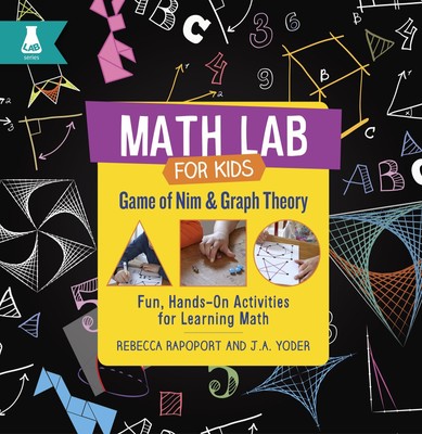 Game of Nim & Graph Theory: Fun, Hands-on Activities for Learning Math (Math...