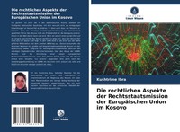 Kushtrime Ibra | Die Rechtlichen Aspekte Der Rechtsstaatsmission Der...