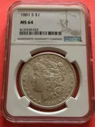 1881-S MORGAN SILVER DOLLAR MS64 NCG