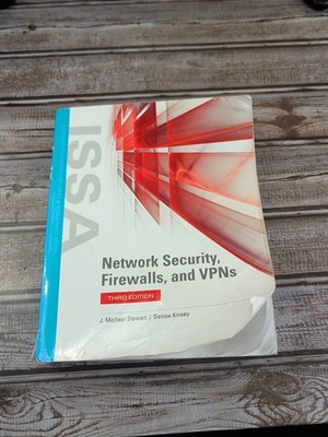 Network Security, Firewalls, and VPNs by Denise Kinsey and J. Michael Stewart 3e