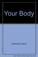 Your body