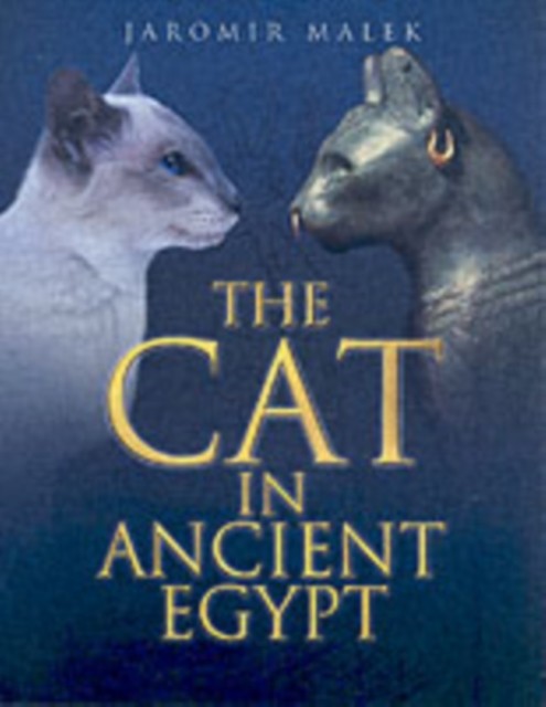 The Cat in Ancient Egypt by Jaromir Malek (PB 2016) - Image 3