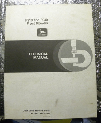John Deere Technical Manual F910 & F930 Front Mowers TM-1301 PrOJ 360