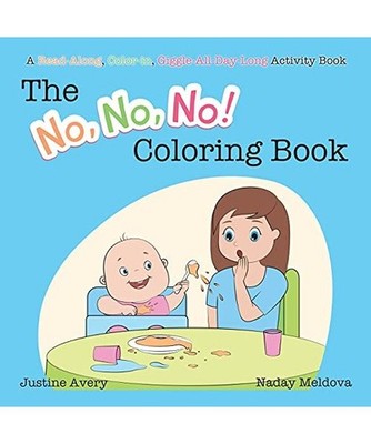 The No, No, No! Coloring Book: A Read-Along, Color-In, Giggle-All-Day-Long Activ