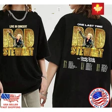New Apparel Rod Stewart One Last Time Tour 2025 Concert T-Shirt Fan Gift