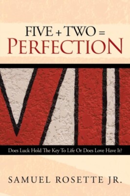 Rosette Jr. - Five  Two = Perfection  Does Luck Hold The Key To Life  - X555z