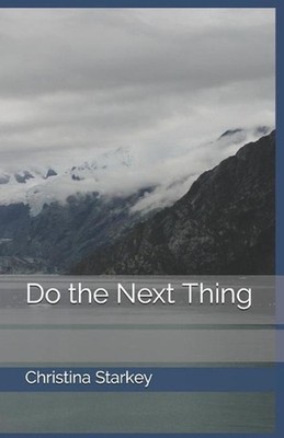 Do the Next Thing by Christina Starkey Paperback Book