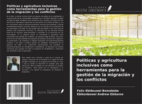 Felix Ebidouwei Bomabebe (U. A.) | PolíTicas Y Agricultura Inclusivas Como...