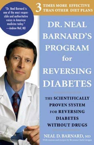 Dr. Neal Barnard's Program for Reversing Diabetes : The Scientifically Proven... - Picture 1 of 1
