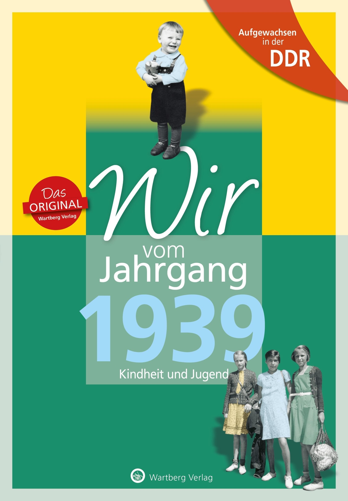 Aufgewachsen In Der Ddr - Wir Vom Jahrgang 1939 - Kindheit Und Jugend