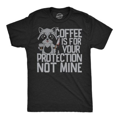 Mens Funny T Shirts Coffee Is For Your Protection Not Mine Sarcastic Caffeine