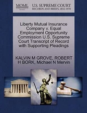 Liberty Mutual Insurance Company v. Equal Employment Opportunity Commission U-,