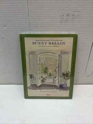 The Enchanting Interiors of Bunny Mellon: Paintings by Snowy Campbell Hardcover
