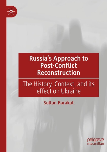 Sultan Barakat | Russia's Approach To Post-Conflict Reconstruction | Taschenbuch-image