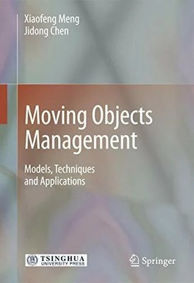 Moving Objects Management: Models, Techniques and Applications Buch Springer