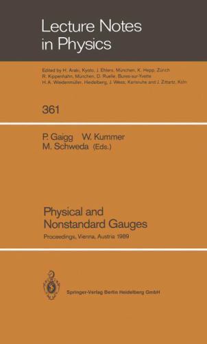 Lecture Notes in Physics Ser.: Physical and Nonstandard Gauges ...