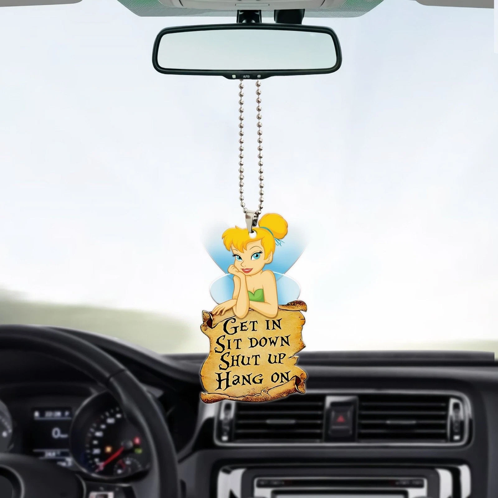 Tinker Bell Get in Sit Down Shut Up Hold On Ornament, Gift for Tinker Bell Lover
