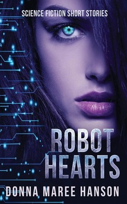 Donna Maree Hanson | Robot Hearts | Taschenbuch | Englisch (2024)