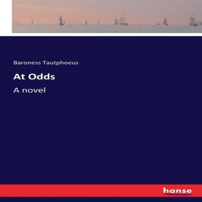 At OddsA novel Baroness Tautphoeus Paperback BoD Third Party Titl