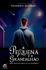 A Pequena E O Grandalho by Bezerra Edvando Paperback Book
