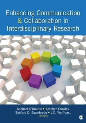 Enhancing Communication & Collaboration in Interdisciplinary Research - Crowley 
