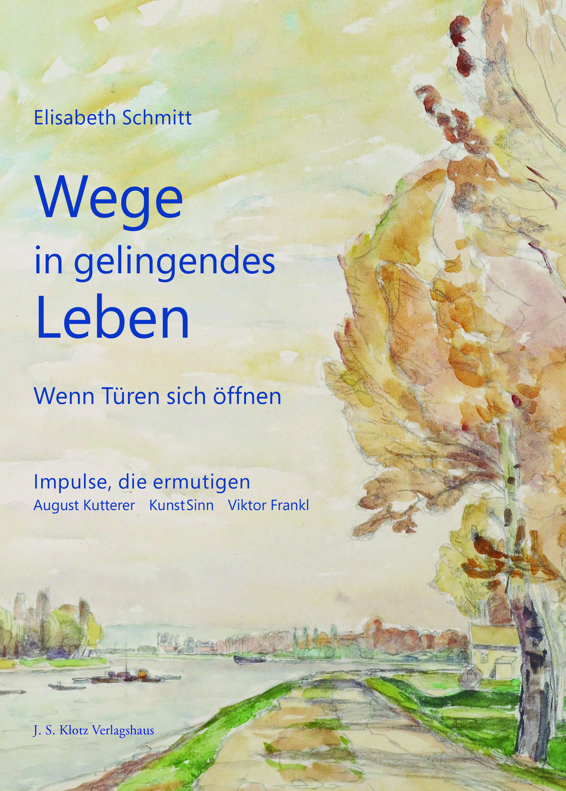 Thumbnail - Elisabeth Schmitt / Wege In Gelingendes Leben