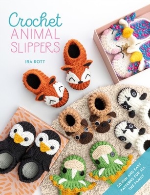 Crochet Animal Slippers by IRA  Rott (Paperback Book)