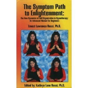 The Symptom Path to Enlightenment: The New Dynamics of Self-Organization in ...