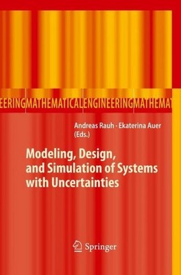 Modeling, Design, and Simulation of Systems with Uncertainties (Mathematica ...