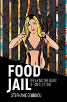 Stephanie Georgiou | Food Jail | Taschenbuch | Englisch (2020)