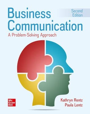 Business Communication: A Problem Solving-Solving Approach