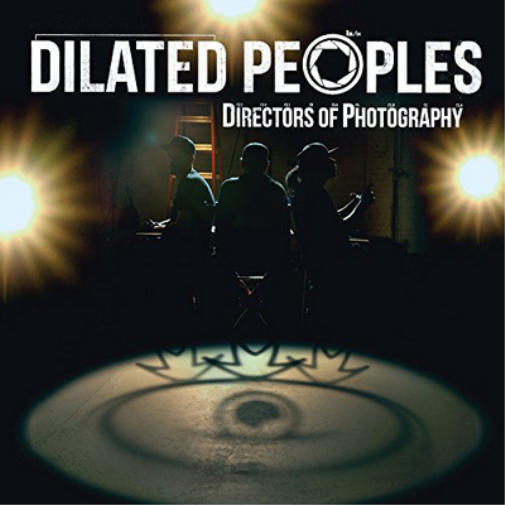 DILATED PEOPLES DIRECTORS OF PHOTOGRAPHY (Vinyl LP) 12" Album