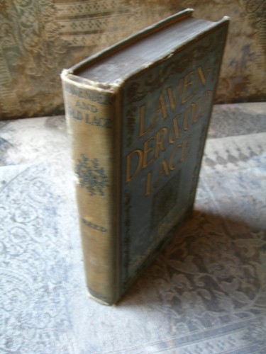 Myrtle Reed - Lavender and Old Lace - 1902 - hardcover | eBay
