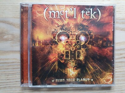 Met'l Tek Burn Your Planet CD