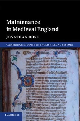 Maintenance in Medieval England by Jonathan Rose (English) Paperback Book