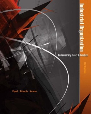 Industrial Organization : Contemporary Theory and Practice with E