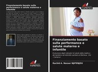 Finanziamento Basato Sulla Performance E Salute Materna E Infantile Rachid A. Na