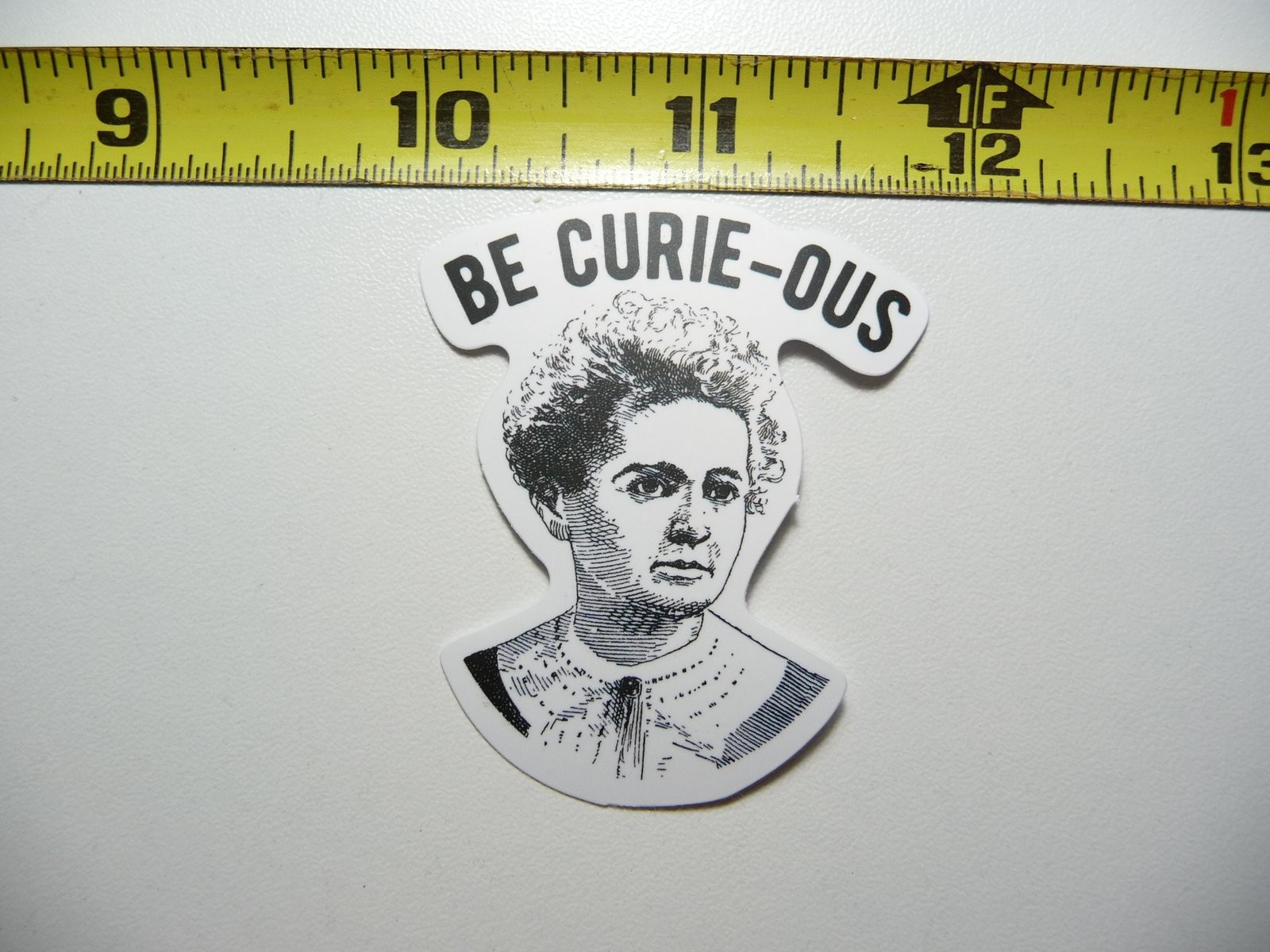 Madam Curie Be Curious Decal Sticker Funny Science Parody