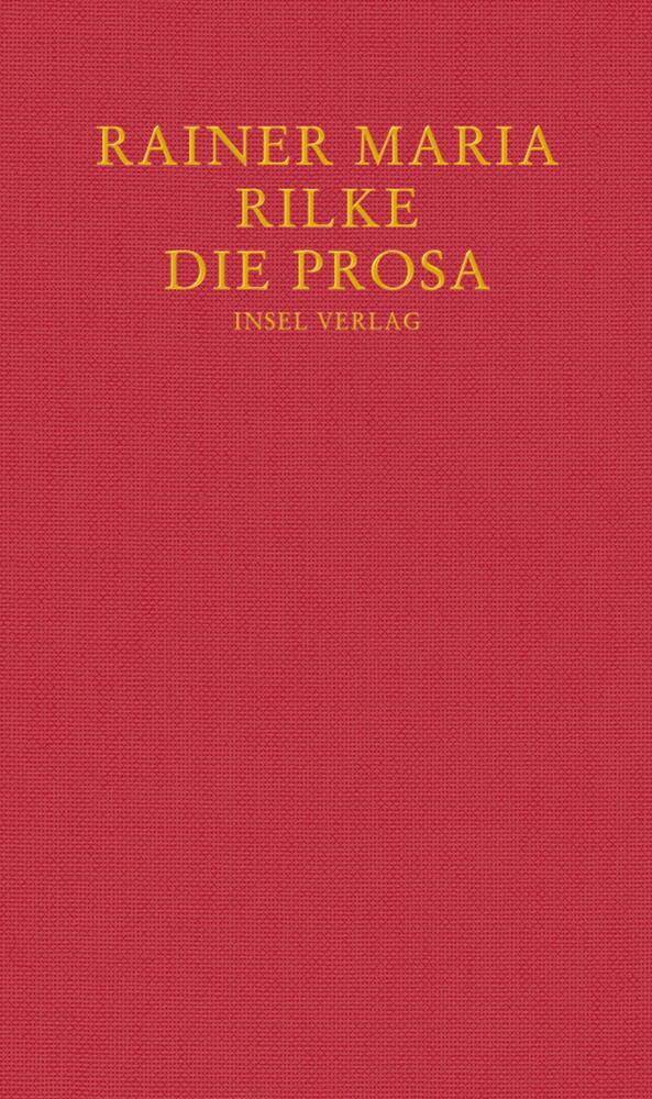 Thumbnail - Die Prosa - Rainer Maria Rilke - 9783458176855 Portofrei