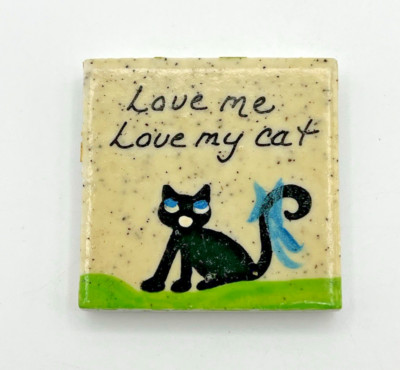 Vintage Refrigerator Magnet ''Love Me Love My Cat'' 1.5'' Tile Black Kitty Blue Bow