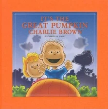 It's the Great Pumpkin, Charlie Brown - Hardcover - VERY GOOD