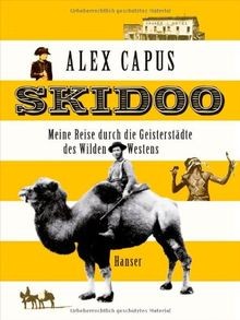 Skidoo: Meine Reise durch die Geisterstädte des Wil... | Buch | Zustand sehr gut