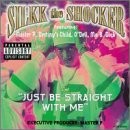 Various Artists, Just Be Straight With Me [EXPLICIT, audioCD