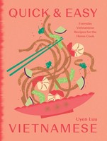 Quick And Easy Vietnamese Uyen Luu