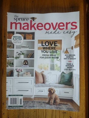 The Spruce Makeovers Made Easy Magazine 2023 Love Were You LIve!!