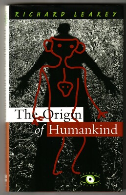 Richard Leakey, The Origin of Humankind, Basic Books, 1994 - 1st / 1st