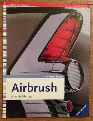 AIRBRUSH EINE EINFÜHRUNG Christian Michael Mette Verlag Urania 2002 Buch