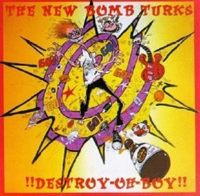 New Bomb Turks - Destroy-Oh-Boy!!  CD  16 Tracks  Alternative Rock  Neuware