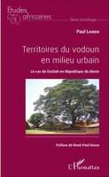 Territoires Du Vodoun En Milieu Urbain Le Cas De Ouidah En RéPublique Du BéNin